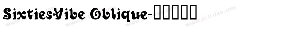 SixtiesVibe Oblique字体转换
